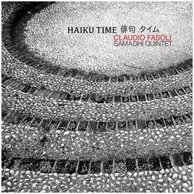 Claudio Fasoli Samadhi Quintet - Haiku Time