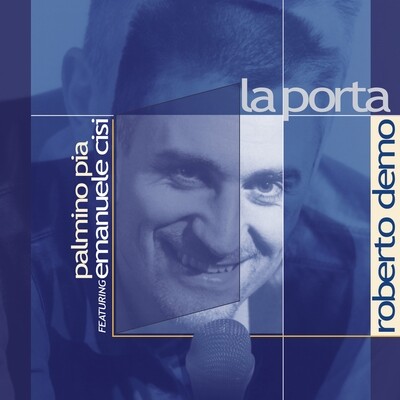 E.Cisi/P.Pia & R.Demo - La Porta E.Cisi/P.Pia & R.Demo - La Porta