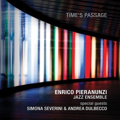 Enrico Pieranunzi Jazz Ensemble - Time's Passage