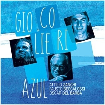 Giocolieri (Zanchi/Beccalossi/Del Barba) - Azul Giocolieri (Zanchi/Beccalossi/Del Barba) - Azul