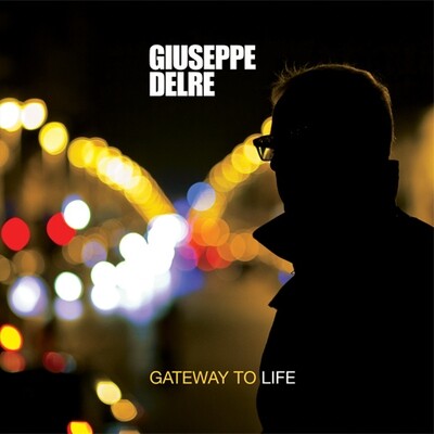 Giuseppe Delre - Gateway To Life