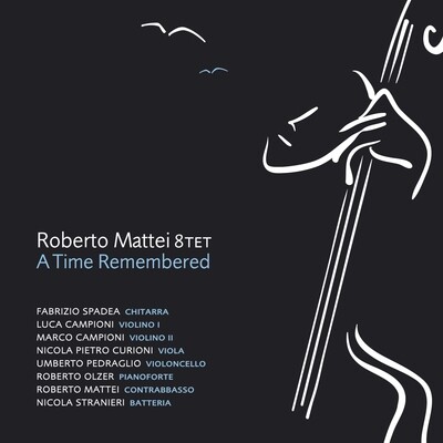 Roberto Mattei 8tet - A Time Remembered Roberto Mattei 8tet - A Time Remembered