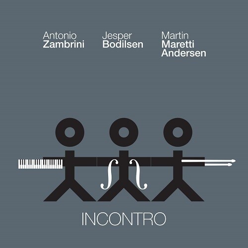 Zambrini / Bodilsen / Maretti Andersen - Incontro