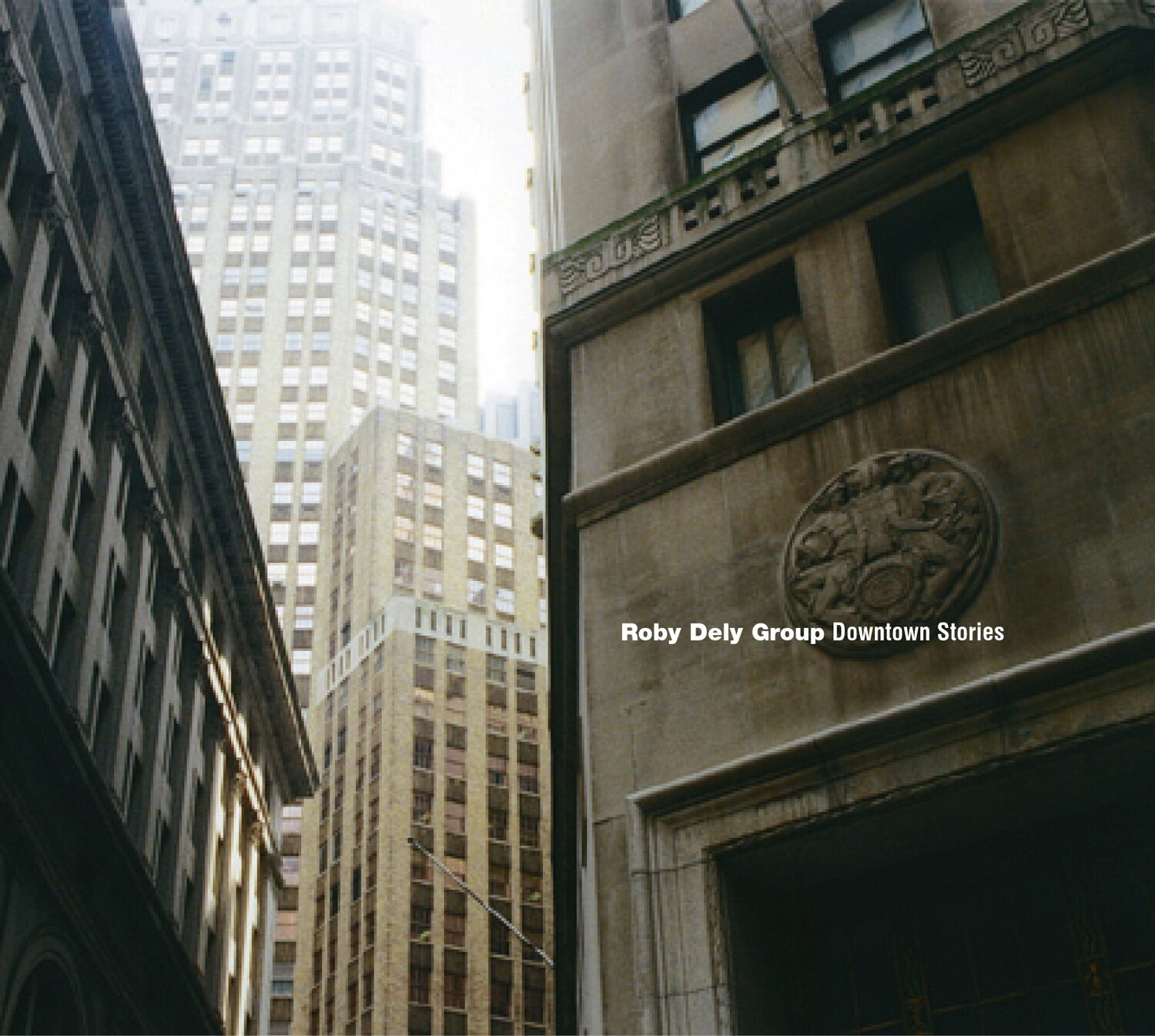 Roby Dely  Group-Downtown Stories