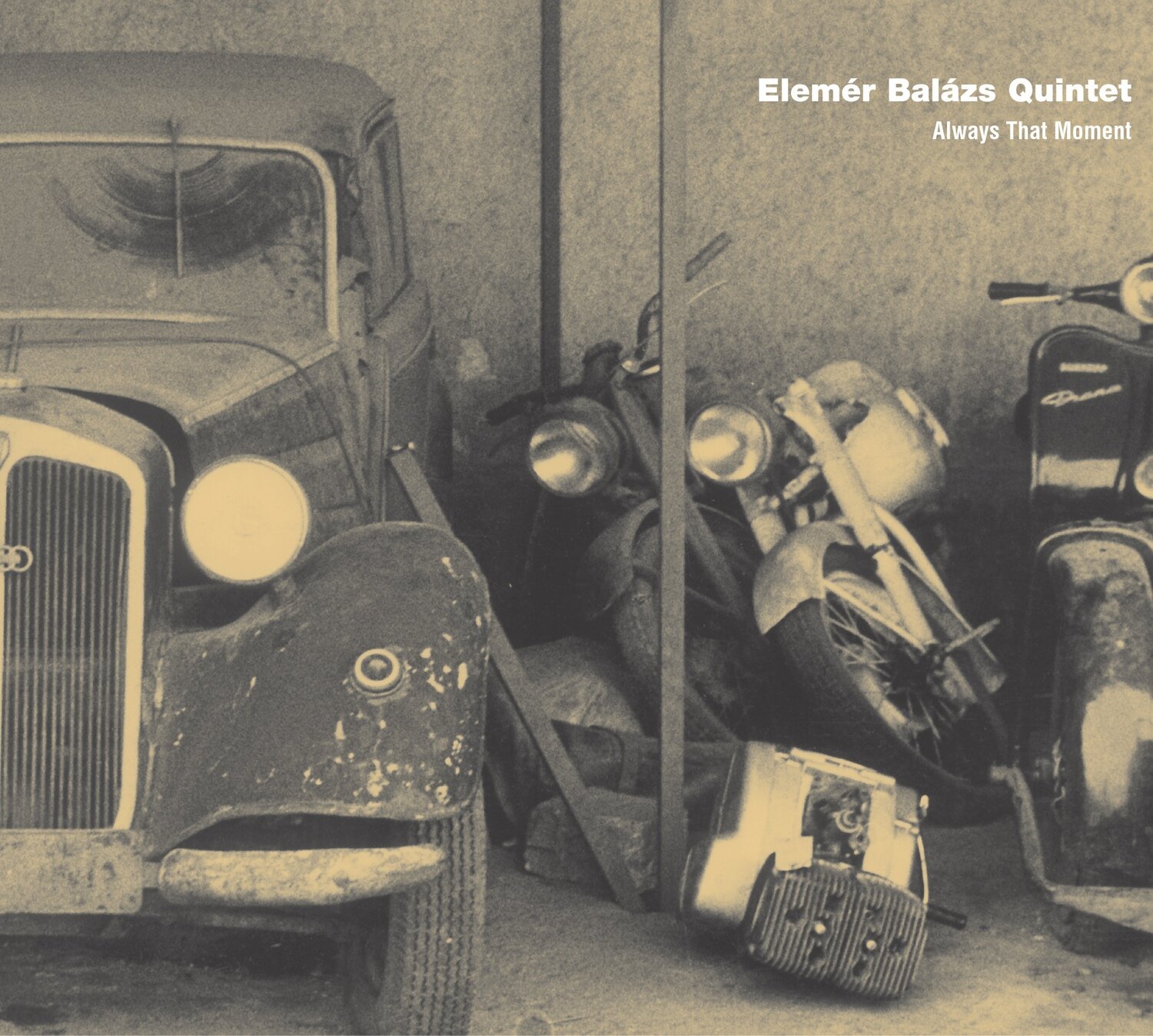 Elemér Balázs Quintet - Always That Moment