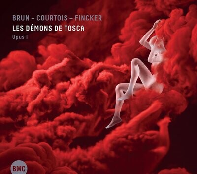 Brun - Courtois - Fincker-Les Démons de Tosca - Opus I