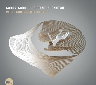 Gábor Gadó - Laurent Blondiau-Veil and Quintessence