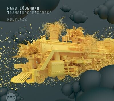 Hans Lüdemann - TransEuropeExpress-Polyjazz Hans Lüdemann - TransEuropeExpress-Polyjazz