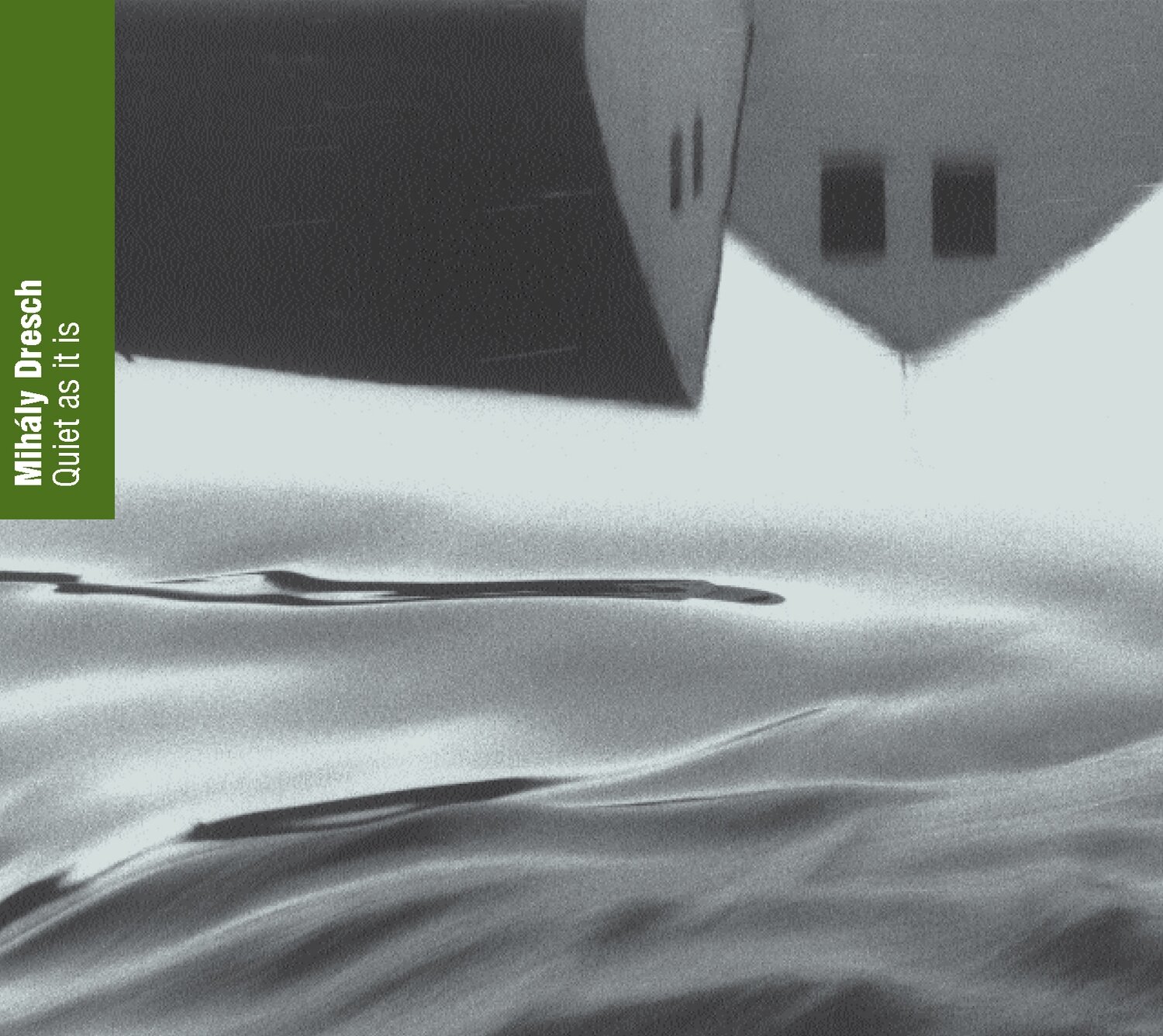Mihaly Dresch-Quiet As It Is