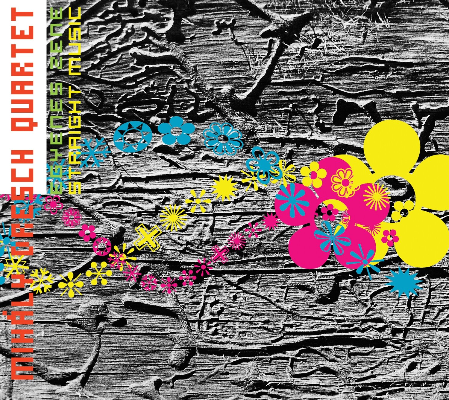 Dresch Qt.-Egyenes Zene - Straight Music