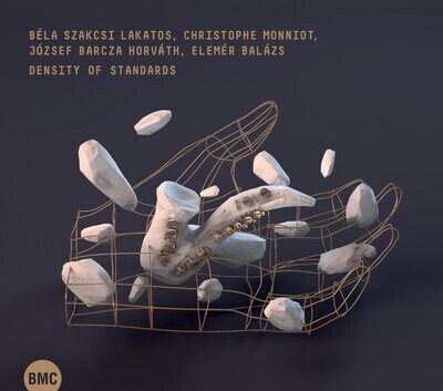 Béla Lakatos Szakcsi - Christophe Monniot - József Barcza Horváth - Elemér Balázs -Density of Standards Béla Lakatos Szakcsi - Christophe Monniot - József Barcza Horváth - Elemér Balázs -Density of Standards