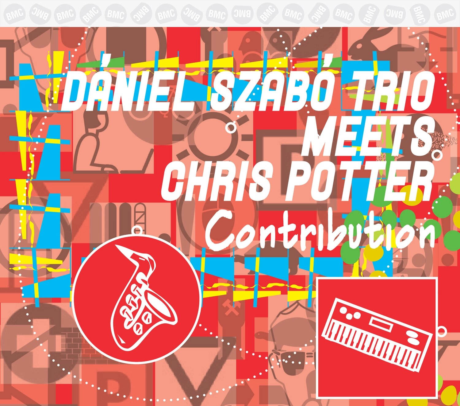 Dániel Szabó Trio meets Chris Potter  - Contribution