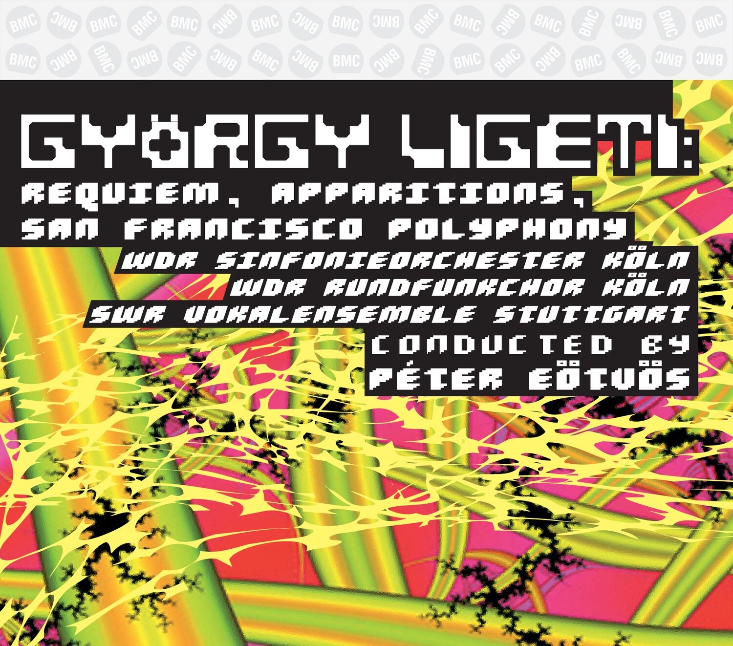 Eötvös WDR Ligeti (CD+DVD) - Requiem, Apparitions, San Francisco Poliphony