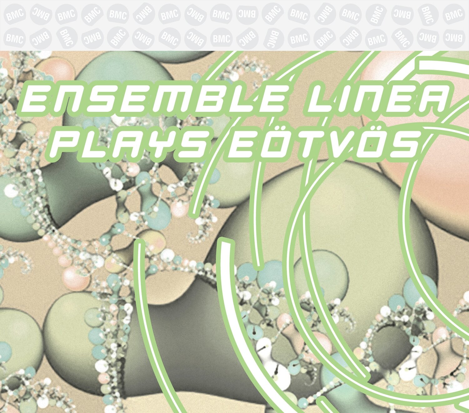 Ensemble Linea plays Eötvös - Ensemble Linea plays Eötvös