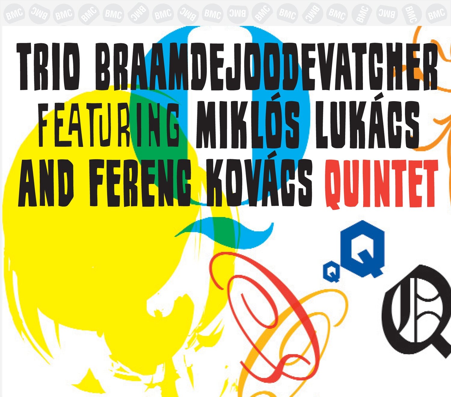 Trio BraamdeJoodeVatcher feat. Miklós Lukács and Ferenc Kovács - Quintet