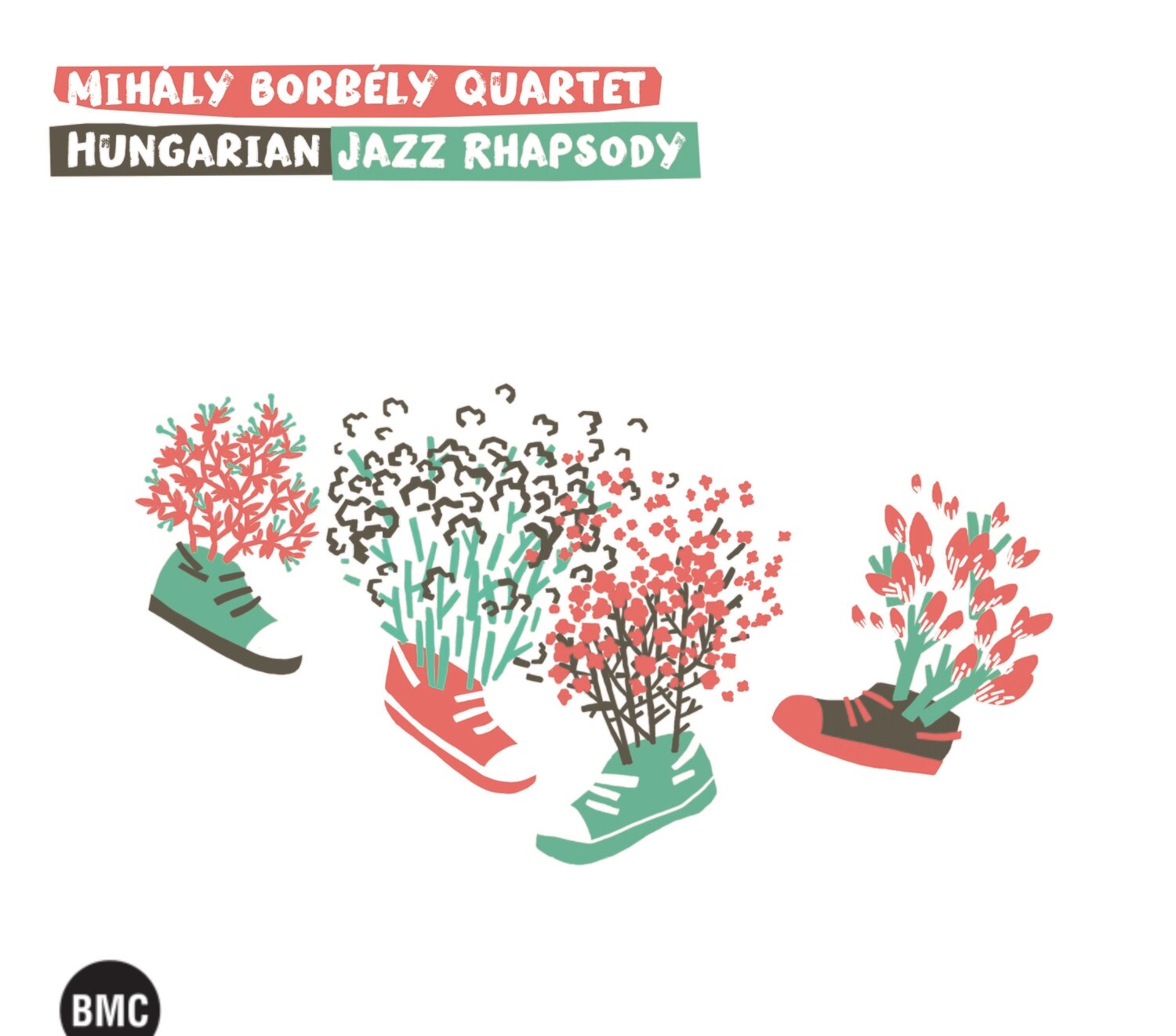 Mihály Borbély Quartet - Hungarian Jazz Rhapsody