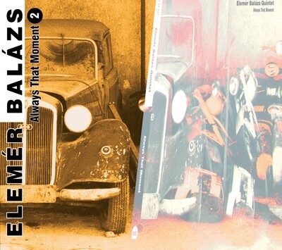 Elemer Balazs-Always That Moment 2