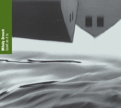 Mihaly Dresch-Quiet As It Is Mihaly Dresch-Quiet As It Is