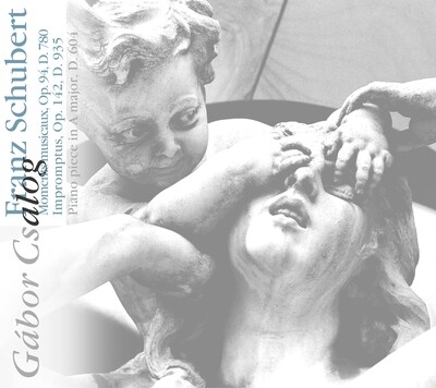 Gabor Csalog-Franz Schubert - Moments Musicaux Op. 94, D. 780 / Impromptus, Op. 142, D. 935 / Piano Piece in A major, D. 604 Gabor Csalog-Franz Schubert - Moments Musicaux Op. 94, D. 780 / Impromptus, Op. 142, D. 935 / Piano Piece in A major, D. 604