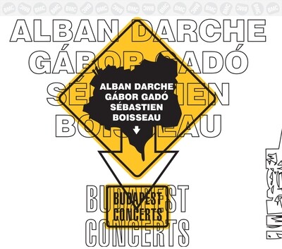 Alban Darche / Gábor Gadó / Sébastien Boisseau - Budapest Concerts