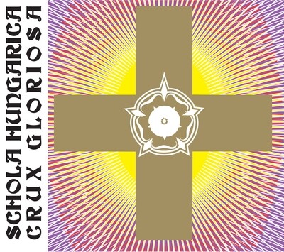 Schola Hungarica / Dobszay-Crux Gloriosa Schola Hungarica / Dobszay-Crux Gloriosa
