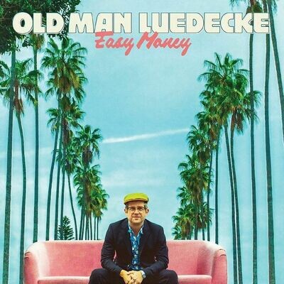 OLD MAN LUEDECKE-Easy Money