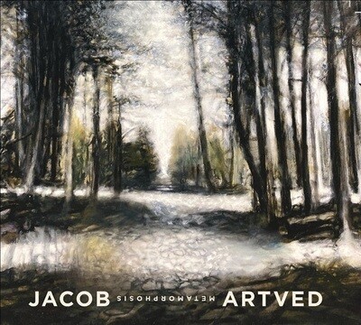 JACOB ARTVED - Metamorphosis JACOB ARTVED - Metamorphosis