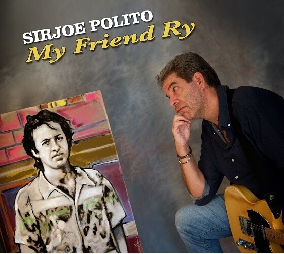 SIRJOE POLITO - My Friend Ry (Cooder)