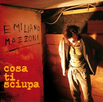 EMILIANO MAZZONI - Cosa Ti Sciupa