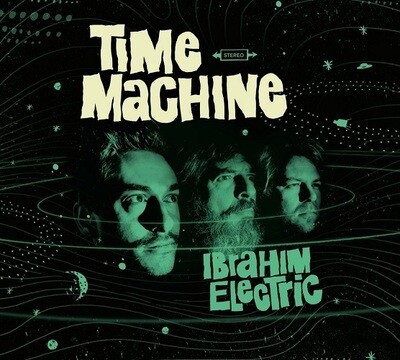 IBRAHIM ELECTRIC (LP) - Time Machine