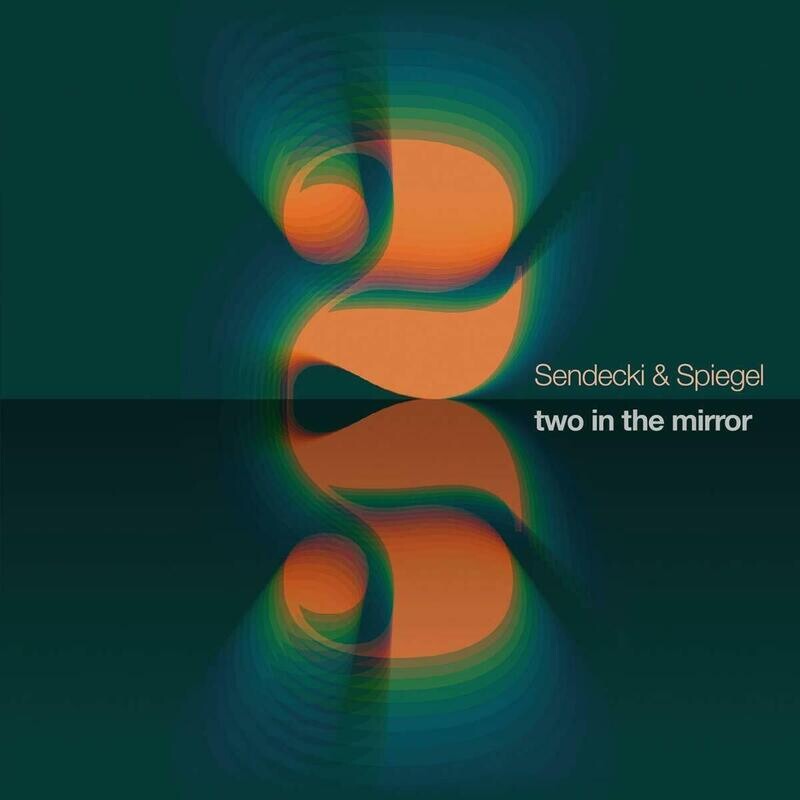 SENDECKI & SPIEGEL-Two In The Mirror