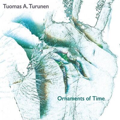 TOUMAS A. TURUNEN-Ornaments Of Time