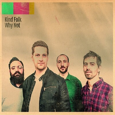 KIND FOLK - Why Not