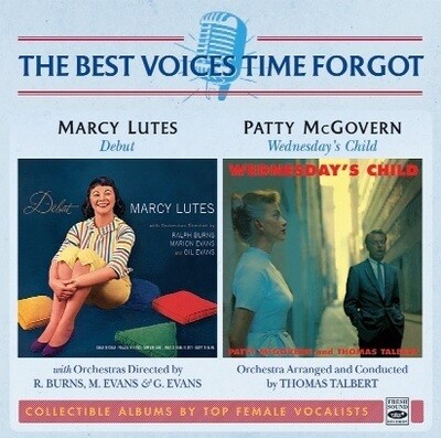 MARCY LUTES / PATTY MCGOVERN - The Best Voices Time Forgot (2 Lp in 1 Cd)