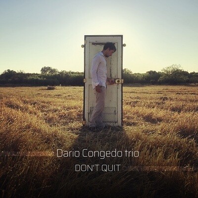 DARIO CONGEDO TRIO - Don't Quit