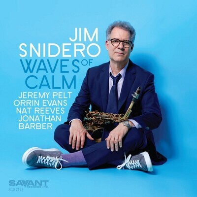JIM SNIDERO - Waves Of Calm JIM SNIDERO - Waves Of Calm