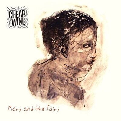 CHEAP WINE - Mary And The Fairy (Live)