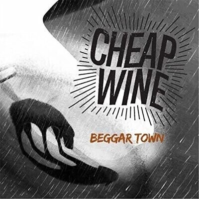 CHEAP WINE - Beggar Town