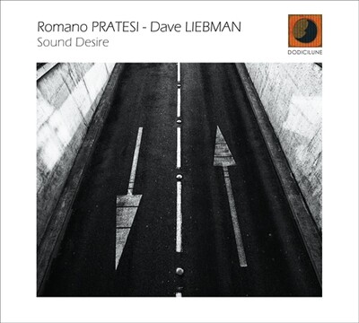 Romano Pratesi & Dave Liebman-Sound Desire Romano Pratesi & Dave Liebman-Sound Desire