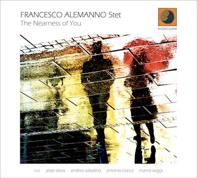 Francesco Alemanno 5tet-The Nearness Of You
