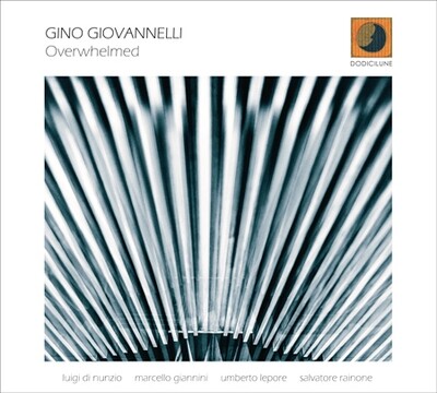Gino Giovannelli-Overwhelmed