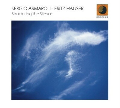 Sergio Armaroli & Fritz Hauser-Structuring The Silence