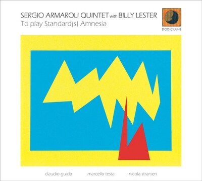 Sergio Armaroli Quintet Feat. Billy Lester-To Play Standard(S) Amnesia
