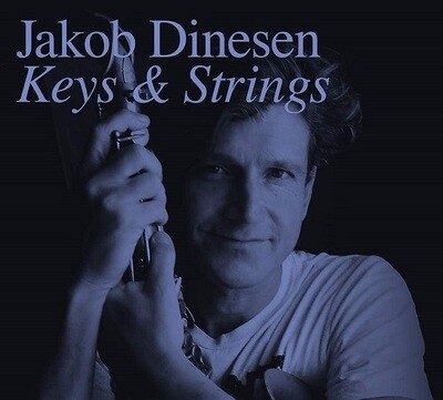 JAKOB DINESEN - Keys & Strings