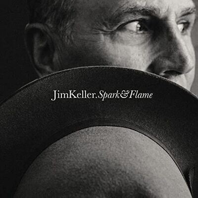 JIM KELLER – SPARK & FLAME