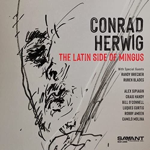 CONRAD HERWIG – The Latin Side of Mingus
