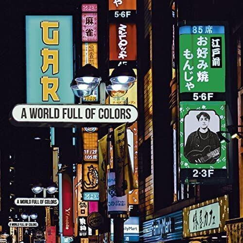 GAR – A WORLD FULL OF COLORS