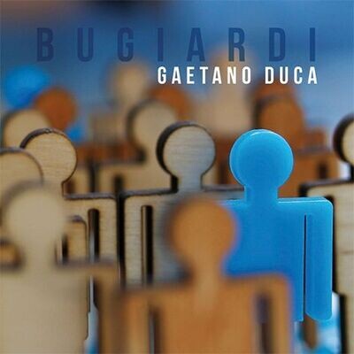 Gaetano Duca - Bugiardi