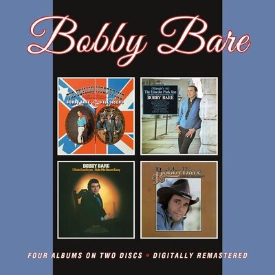 BOBBY BARE - The English Countryside / The Lincoln Park Inn & Other Controversial Country Songs / I Hate Goodbyes / Ride Me Down Easy / Cowboys & Daddys