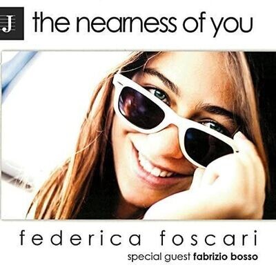 FEDERICA FOSCARI - The Nearness Of You